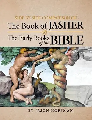 Comparación entre el libro de Jasher y los primeros libros de la Biblia - Side by Side Comparison of the Book of Jasher and the Early Books of the Bible