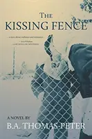 La valla de los besos - The Kissing Fence