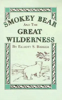 Smokey Bear and the Great Wilderness