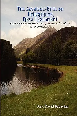 El Nuevo Testamento Arameo-Inglés Interlineal - The Aramaic-English Interlinear New Testament