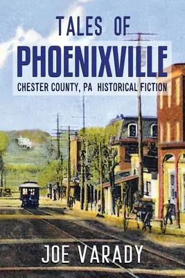 Cuentos de Phoenixville - Tales of Phoenixville