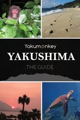 La Guía Yakushima - The Yakushima Guide