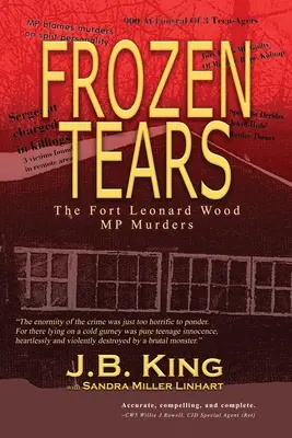 Lágrimas heladas: Los asesinatos de la policía militar de Fort Leonard Wood - Frozen Tears: The Fort Leonard Wood MP Murders