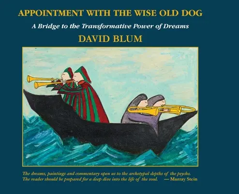 Cita con el viejo perro sabio: Un puente hacia el poder transformador de los sueños - Appointment with the Wise Old Dog: A Bridge to the Transformative Power of Dreams