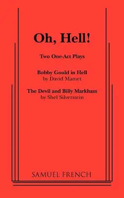 Oh, Hell!: Dos obras en un acto - Oh, Hell!: Two One Act Plays