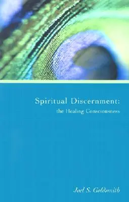 Discernimiento Espiritual: La conciencia sanadora - Spiritual Discernment: The Healing Consciousness