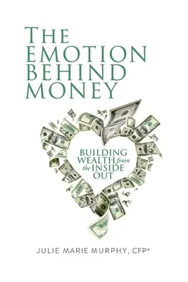 La emoción detrás del dinero - The Emotion Behind Money