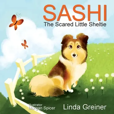 Sashi, el pequeño Sheltie asustado - Sashi, the Scared Little Sheltie