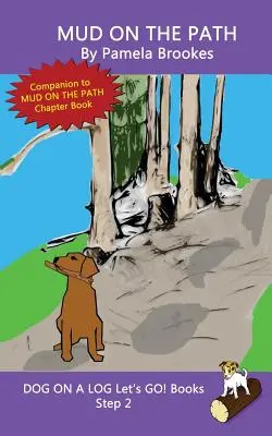 Mud On The Path: (Step 2) Sound Out Books (systematic decodable) Ayuda a los lectores en desarrollo, incluidos aquellos con dislexia, a aprender a leer - Mud On The Path: (Step 2) Sound Out Books (systematic decodable) Help Developing Readers, including Those with Dyslexia, Learn to Read