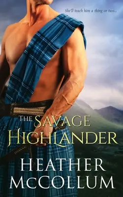 El salvaje de las Highlands - The Savage Highlander