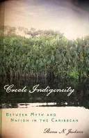 Indigenismo criollo - Creole Indigeneity