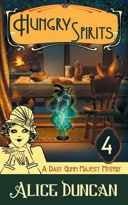 Espíritus Hambrientos (A Daisy Gumm Majesty Mystery, Book 4) - Hungry Spirits (A Daisy Gumm Majesty Mystery, Book 4)