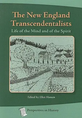 Los trascendentalistas de Nueva Inglaterra: La vida de la mente y del espíritu - The New England Transcendentalists: Life of the Mind and of the Spirit