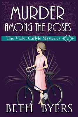 Asesinato entre las rosas: A Violet Carlyle Cozy Historical Mystery - Murder Among the Roses: A Violet Carlyle Cozy Historical Mystery