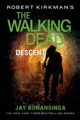 The Walking Dead de Robert Kirkman: Descenso - Robert Kirkman's the Walking Dead: Descent