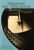 A través de la puerta abierta: Secretos de la autohipnosis - Through the Open Door: Secrets of Self-Hypnosis