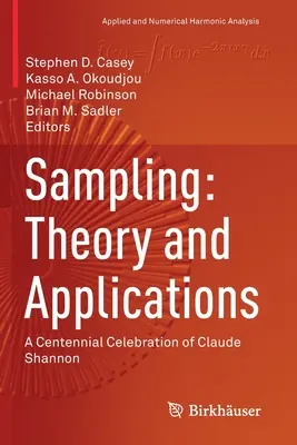 Muestreo: Teoría y aplicaciones: Celebración del centenario de Claude Shannon - Sampling: Theory and Applications: A Centennial Celebration of Claude Shannon