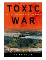 Guerra tóxica: la historia del agente naranja - Toxic War: The Story of Agent Orange