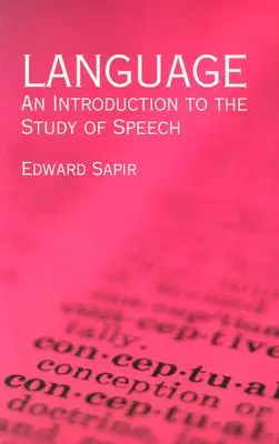 La lengua: Introducción al estudio del habla - Language: An Introduction to the Study of Speech