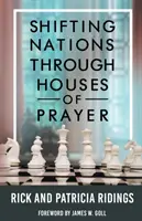 Cambiar las naciones a través de las casas de oración - Shifting Nations Through Houses of Prayer