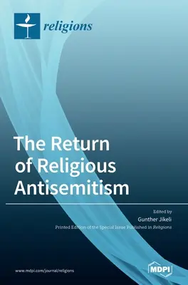 ¿El retorno del antisemitismo religioso? - The Return of Religious Antisemitism?