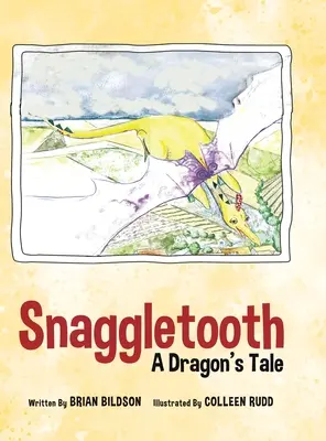 Snaggletooth: Historia de un dragón - Snaggletooth: A Dragon's Tale