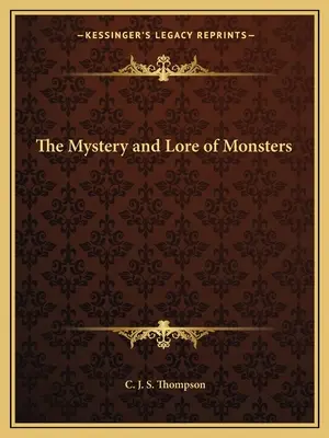 El misterio de los monstruos - The Mystery and Lore of Monsters