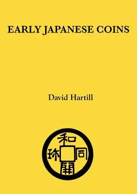 Primeras monedas japonesas - Early Japanese Coins