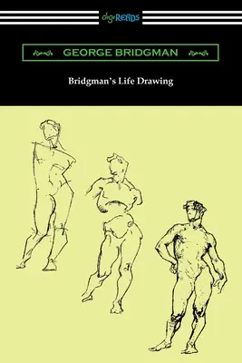 El dibujo de la vida de Bridgman - Bridgman's Life Drawing