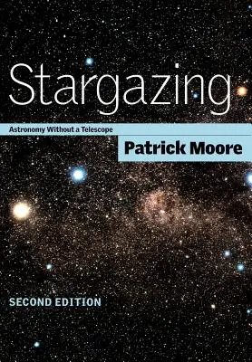 Mirar las estrellas: Astronomía sin telescopio - Stargazing: Astronomy Without a Telescope