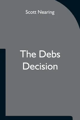 La decisión Debs - The Debs Decision