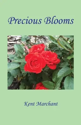 Flores preciosas - Precious Blooms