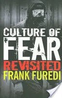 La cultura del miedo revisitada: La asunción de riesgos y la moral de las bajas expectativas - Culture of Fear Revisited: Risk-Taking and the Morality of Low Expectation