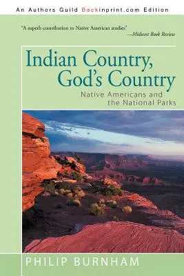 El país de los indios, el país de Dios: Los nativos americanos y los parques nacionales - Indian Country, God's Country: Native Americans and the National Parks