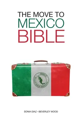 La Biblia de la mudanza a México - The Move to Mexico Bible