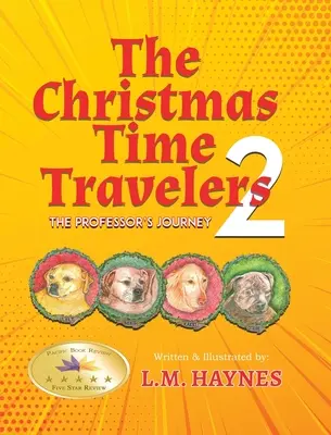 Los viajeros en el tiempo de Navidad 2: El viaje del profesor - The Christmas Time Travelers 2: The Professor's Journey