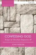 Confesar a Dios Ensayos de dogmática cristiana II - Confessing God Essays in Christian Dogmatics II