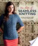 El arte de tejer sin costuras - The Art of Seamless Knitting