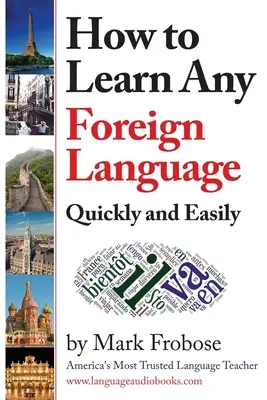 Cómo aprender rápida y fácilmente cualquier lengua extranjera - How to Learn Any Foreign Language Quickly and Easily