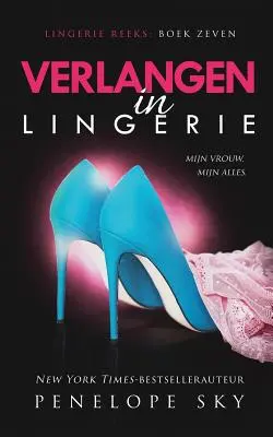 Verlangen en lencería - Verlangen in lingerie