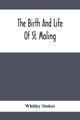 El nacimiento y la vida de San Moling - The Birth And Life Of St. Moling