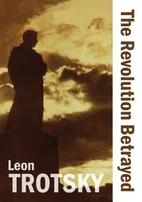 La revolución traicionada - The Revolution Betrayed