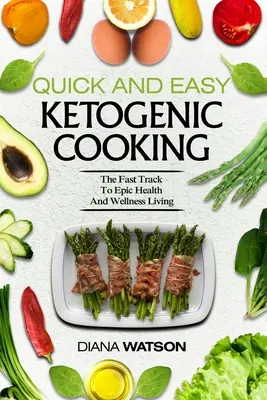 Keto Meal Prep Cookbook For Beginners - Cocina Cetogénica Fácil y Rápida: La Vía Rápida a una Vida Épica de Salud y Bienestar - Keto Meal Prep Cookbook For Beginners - Quick and Easy Ketogenic Cooking: The Fast Track to Epic Health and Wellness Living