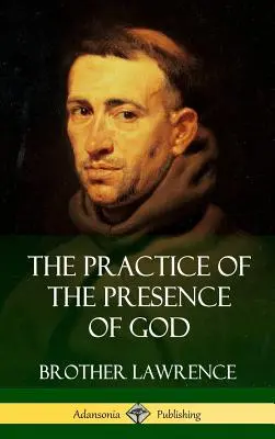 La práctica de la presencia de Dios (tapa dura) - The Practice of the Presence of God (Hardcover)