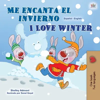 I Love Winter (Libro bilingüe español inglés para niños) - I Love Winter (Spanish English Bilingual Children's Book)