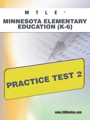 Mtle Minnesota Educación Primaria (K-6) Prueba de Práctica 2 - Mtle Minnesota Elementary Education (K-6) Practice Test 2