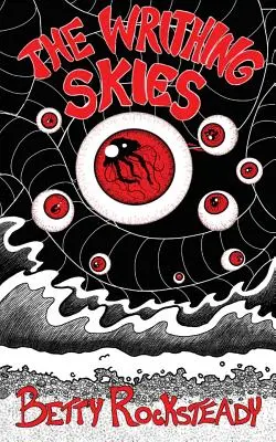 El cielo se retuerce - The Writhing Skies