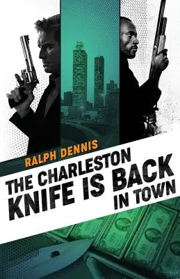 El cuchillo de Charleston vuelve a la ciudad - The Charleston Knife is Back in Town