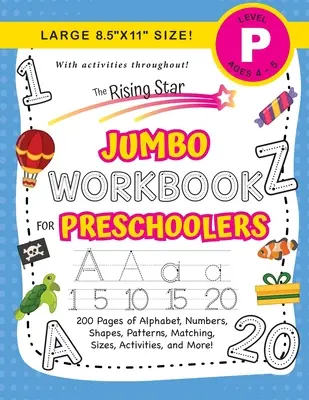 The Rising Star Jumbo Workbook for Preschoolers: (Edades 4-5) Alfabeto, Números, Formas, Tamaños, Patrones, Emparejamiento, Actividades y ¡Más! (Grande 8.5x11