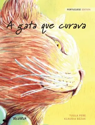 A gata que curava: Edición en portugués de The Healer Cat - A gata que curava: Portuguese Edition of The Healer Cat